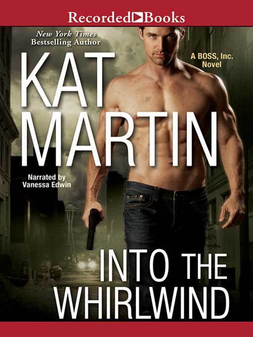 Title details for Into the Whirlwind by Kat Martin - Available